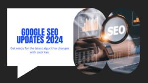 Graphic with bold text "Google SEO Updates 2024 Jackyan" against a backdrop of SEO-related imagery and the Google logo.
