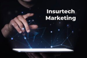 Challenges and Opportunities in Insurtech Marketing