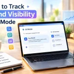 How to Track Brand Visibility in AI Mode